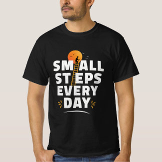Inspirierendes Shirt – Kleine Schritte jeden Tag