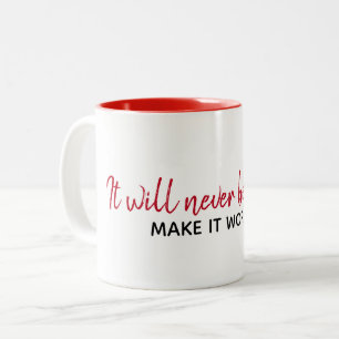 inspirierendes Zitat auf Weiß Zweifarbige Tasse