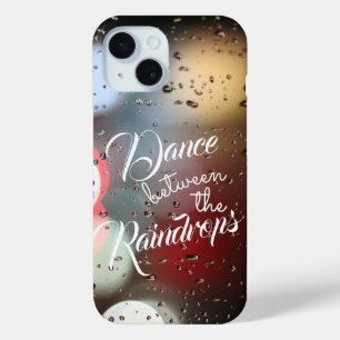 inspirierendes Zitat "Dance between the Raindrops" Case-Mate iPhone Hülle