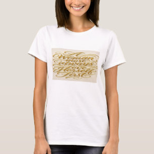 Inspirierendes Zitat für Frauen T-Shirt