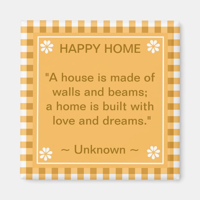 inspirierendes Zitat - Happy Zuhause Magnet (Vorne)