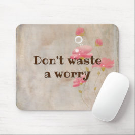 inspirierendes Zitat mit Blume Mousepad