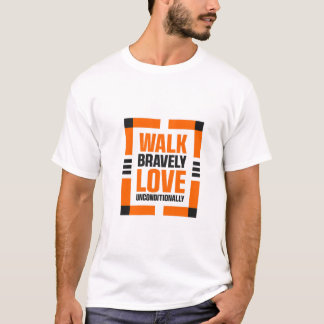 Inspirierendes Zitat-Shirt für Mutige und Liebende T-Shirt