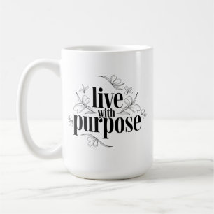 inspirierendes Zitat, zielgerecht leben Kaffeetasse