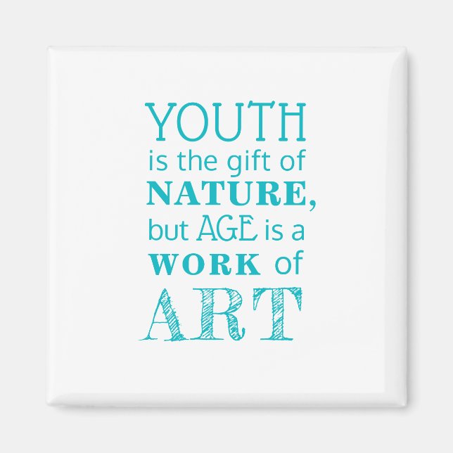 inspirierendes Zitat zum Altern | Magnet (Vorne)