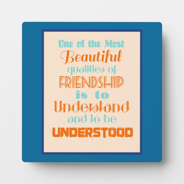inspirierendes Zitat zur Freundschaft Fotoplatte (Vorderseite)