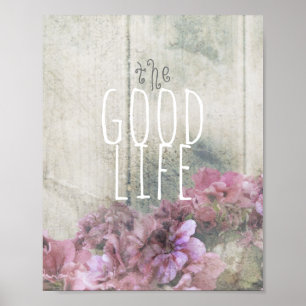 inspirierendes Zitatposter für das gute Leben Poster