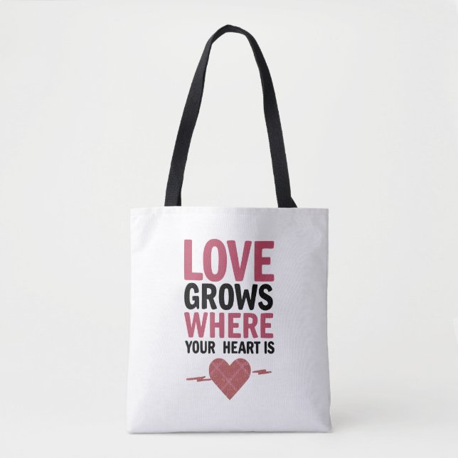 Inspirierte Liebe wächst, wo Ihr Herz wächst Tasche (Vorderseite)