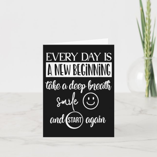 Insrational Motivational Everyday Is A New Beginni Dankeskarte (Vorderseite)