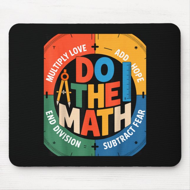 Insring Slogan Love Hope Fear Do The Math Sitive  Mousepad (Vorne)
