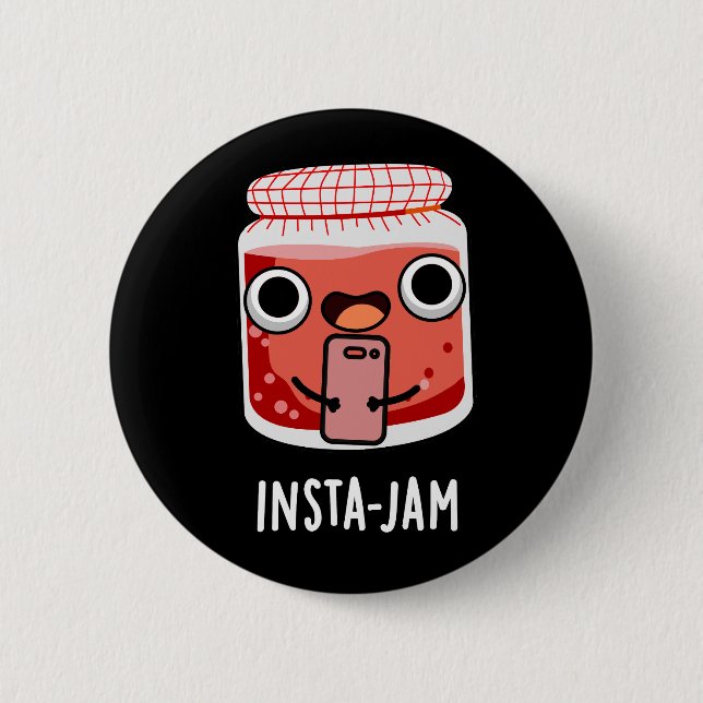 Insta-jam Funny Social Media Jam Pun Dark BG Button (Vorderseite)