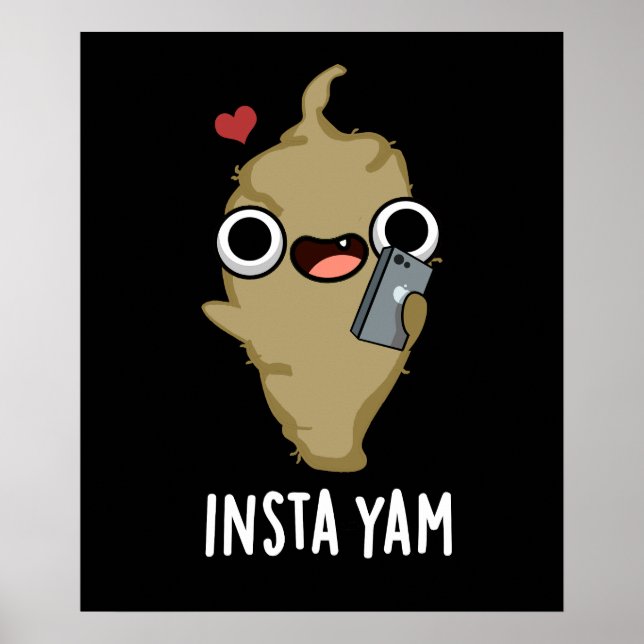 Insta-yam Funny Social Media Veggie Pun Dark BG Poster (Vorne)