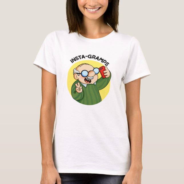 Instagramps Funny Social Media Grand Pun T-Shirt (Vorderseite)