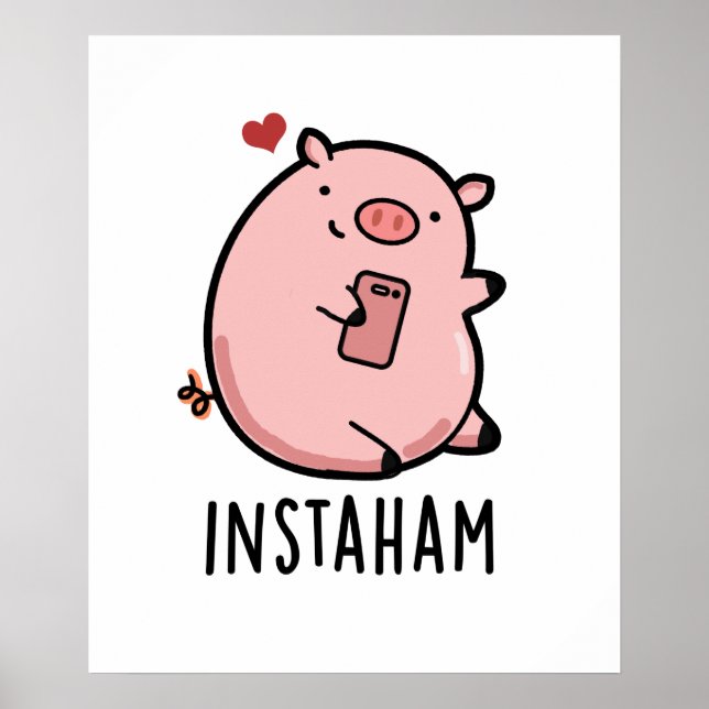 Instaham Funny Social Media Pig Pun Poster (Vorne)