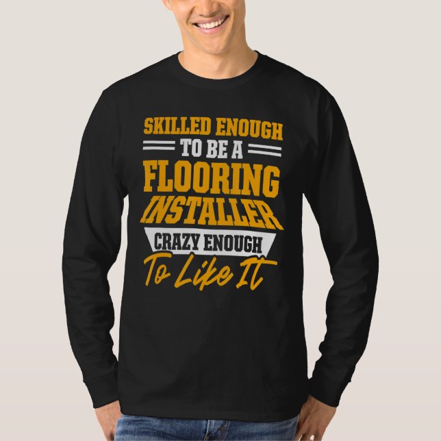 Installation des Fußbodeninstallationsinstallators T-Shirt (Vorderseite)