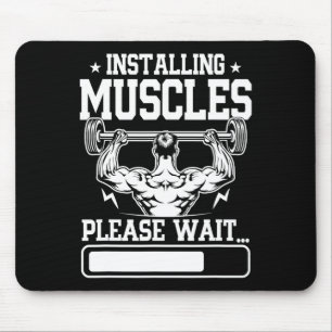 Installieren von Muskeln Bitte warten Shirt Funny  Mousepad