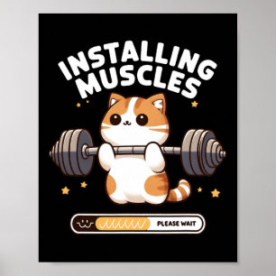 Installieren von Muskeln Bitte warten Sie Funny Ca Poster
