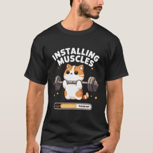 Installieren von Muskeln Bitte warten Sie Funny Ca T-Shirt