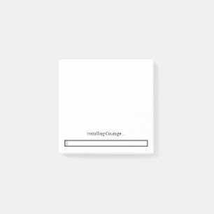 Installing Courage Post-It Klebezettel