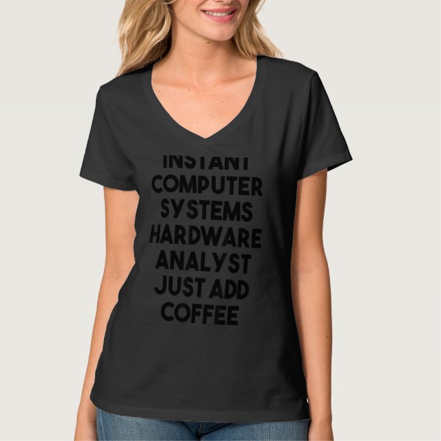 Instant-Hardware-Analyst für Computersysteme einfa T-Shirt (Vorderseite)