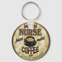 INSTANT NURSE JUST ADD COFFEE AND A LITTLE SUGAR