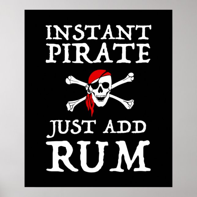 Instant Pirate - Fügen Sie einfach Rum hinzu Poster (Vorne)