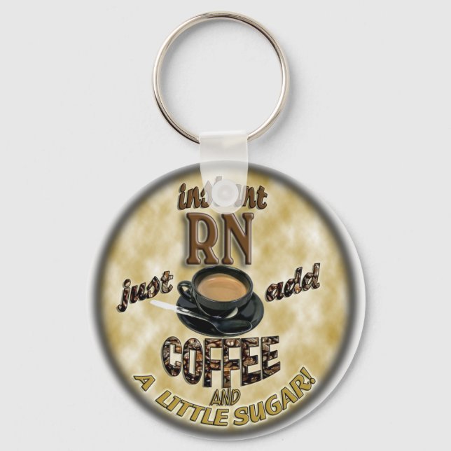 INSTANT RN - EINFACH KAFFEE HINZUFÜGEN SCHLÜSSELANHÄNGER (Vorderseite)