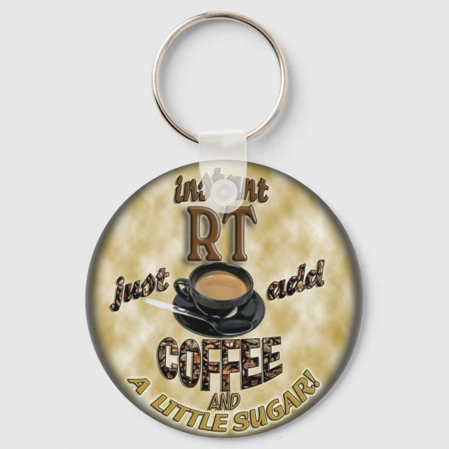 INSTANT RT RADIOLOGY TECH XRAY - KAFFEE hinzufügen Schlüsselanhänger (Vorderseite)