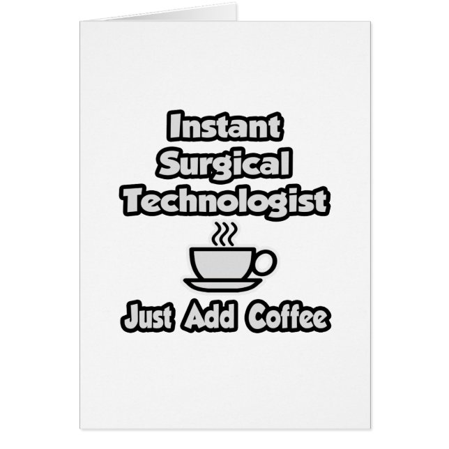 Instant Surgical Tech .. Fügen Sie Kaffee einfach  (Vorne)