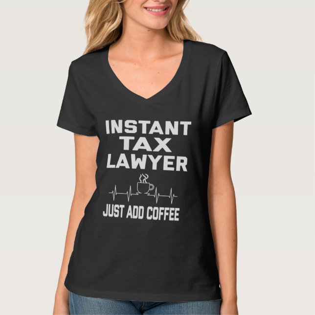 Instant Tax Lawyer Just Add Coffee Coffee Pulse EK T-Shirt (Vorderseite)
