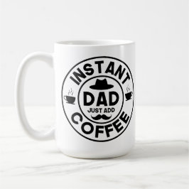 Instant Vater Funny Vathers Day Tasse