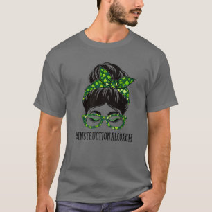 Instructioner Coach Messy Bun St Patrick's Day Sha T-Shirt