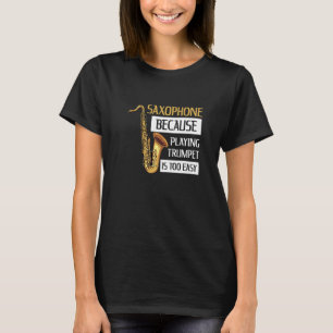 Instrument-Saxophon-Zitat für einen sächsischen Sp T-Shirt