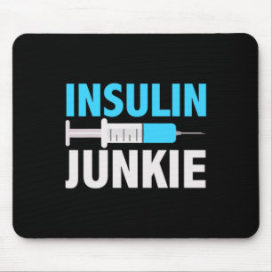 Insulin Junkie Cool Vorbeugung Diabetes Geschenk1 Mousepad