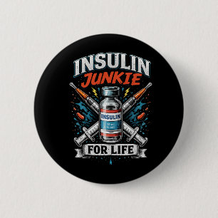 Insulin-Junkie fürs Leben Button