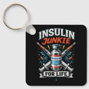 Insulin-Junkie fürs Leben Schlüsselanhänger
