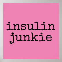 Insulin-Junkie-Plakate