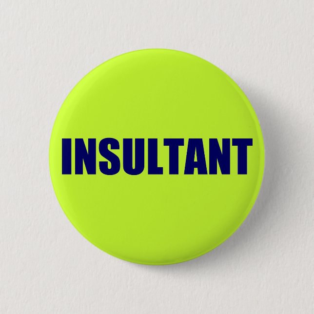 Insultant Button (Vorderseite)