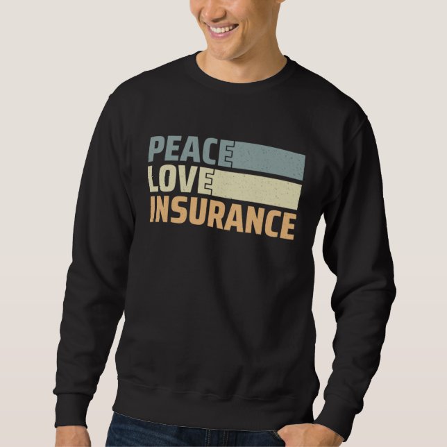 Insurance Agent  3 Sweatshirt (Vorderseite)