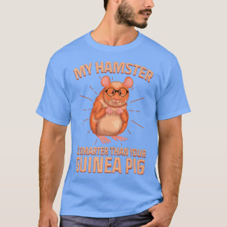 Intelligent Mein Hamster ist schlauer als deine Gu T-Shirt