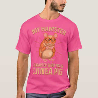 Intelligent mein Hamster ist schlauer als deine Gu T-Shirt