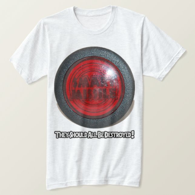 Intelligente Rakete - sie sollten alle zerstört T-Shirt (Design vorne)