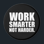 Intelligenter und Motivierend arbeiten Magnet<br><div class="desc">Intelligenter und Motivierend arbeiten</div>