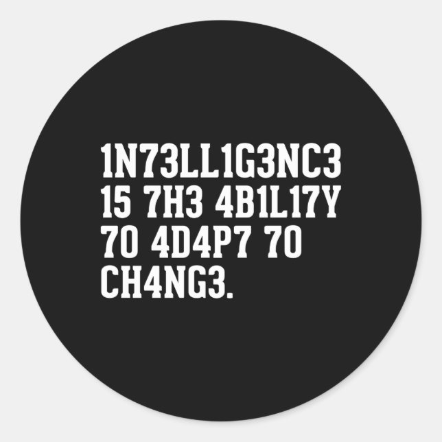 Intelligenz ist die Fähigkeit, sich an Veränderung Runder Aufkleber (Vorderseite)