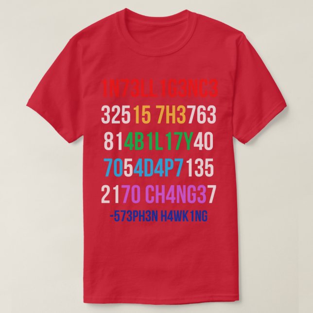 Intelligenz ist die Fähigkeit, sich an Veränderung T-Shirt (Design vorne)