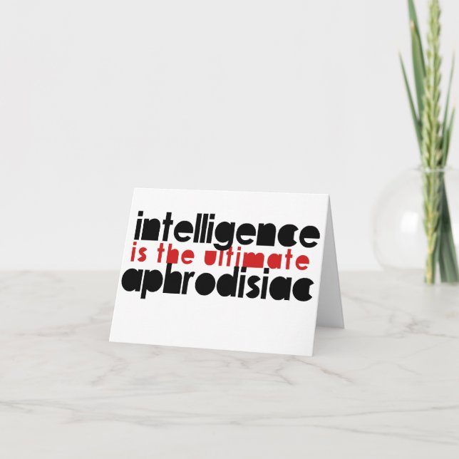 Intelligenz ist die ultimative Aphrodisiakerin Feiertagskarte (Vorderseite)