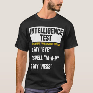Intelligenztest Say Eye MAP Ness Spaß Funny Sar T-Shirt