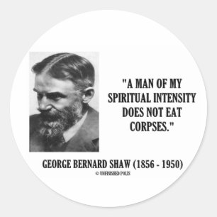 Intensität Georges B. Shaw Spiritual Leichen nich Runder Aufkleber