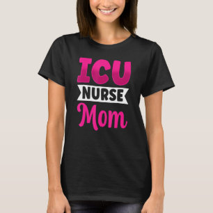 Intensiv-Pflege der Mama der Icu-Krankenschwester T-Shirt