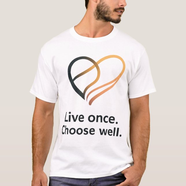Intentional Life Quote Design T-Shirt (Vorderseite)